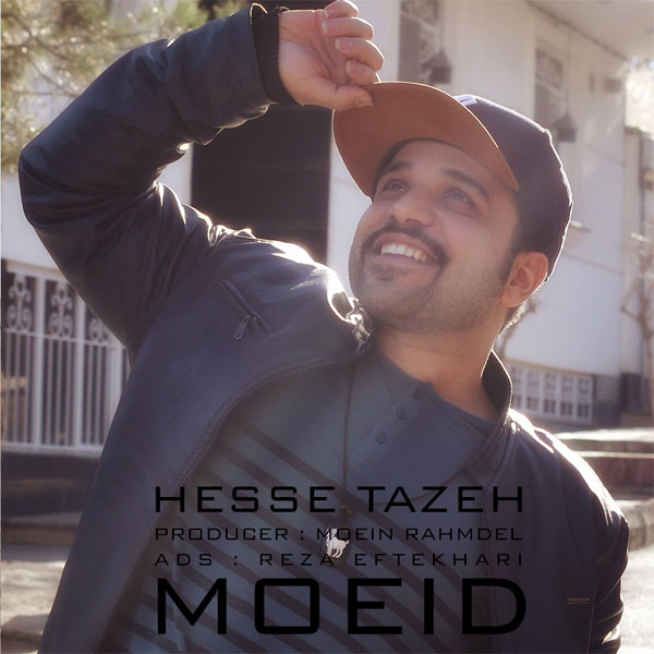 Moeid - Hesse Tazeh