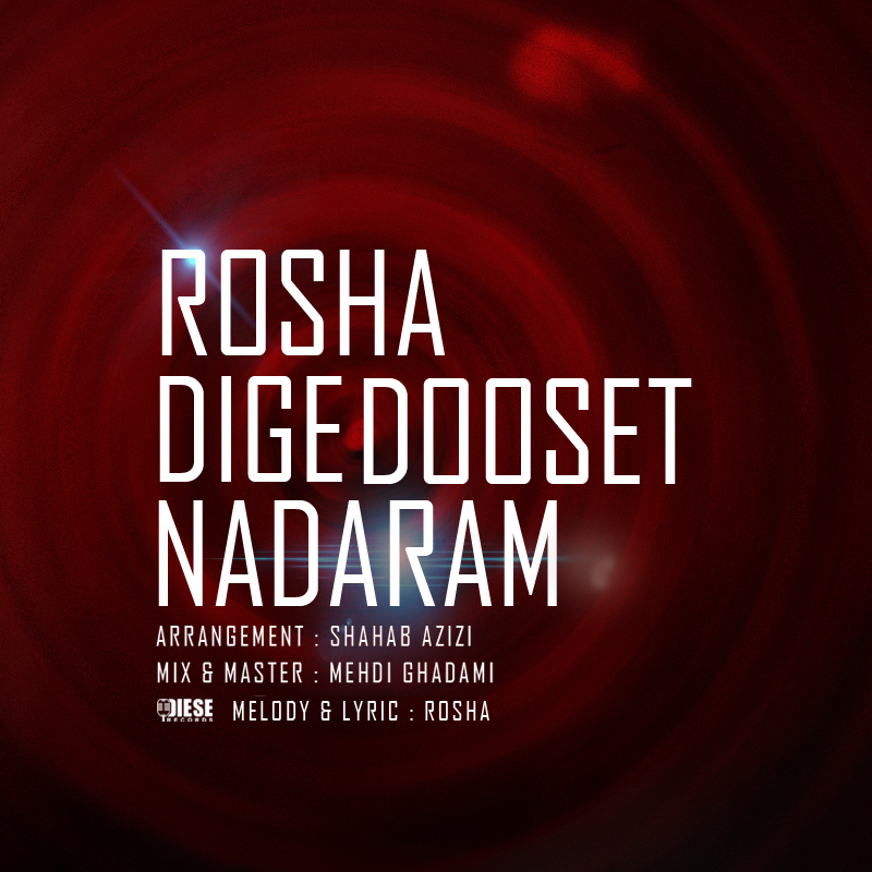 Rosha - Dige Doset Nadaram