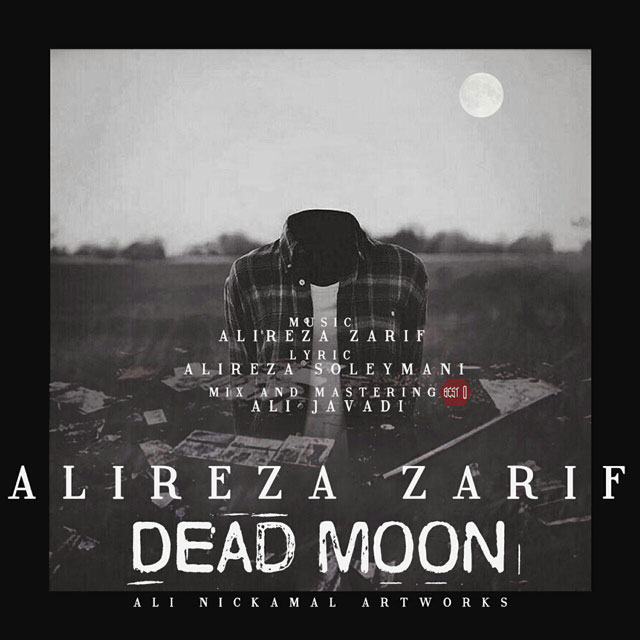 Alireza Zarif - Dead Moon