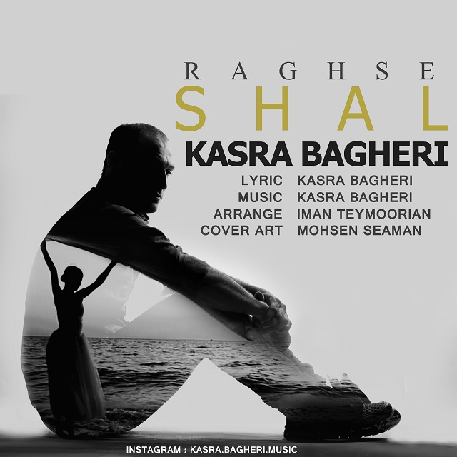 Kasra Bagheri - Raghse Shal