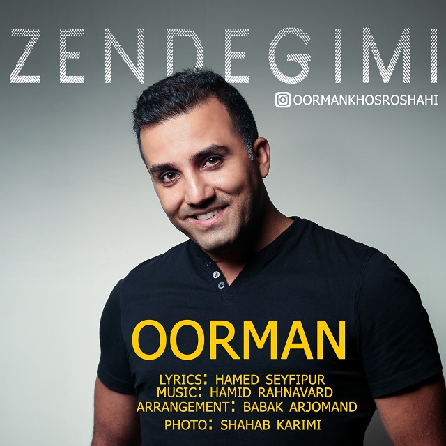 Oorman - Zendegimi