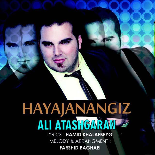 Ali Atashgaran - Hayajan Angiz