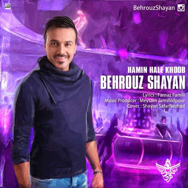 Behrouz Shayan - Hamin Hale Khob