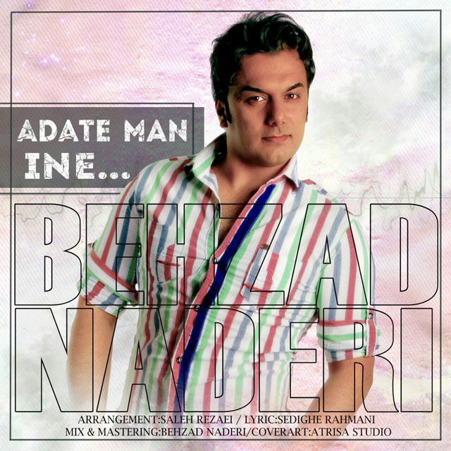 Behzad Naderi - Adate Man Ine