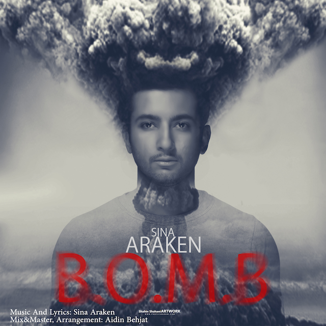 Sina Araken - Bomb