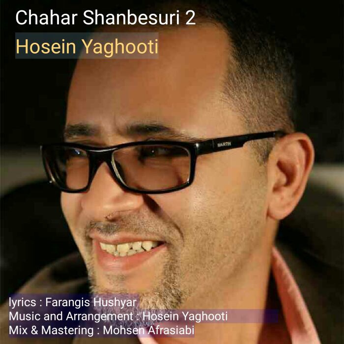 Hosein Yaghooti - Chahar Shanbesur