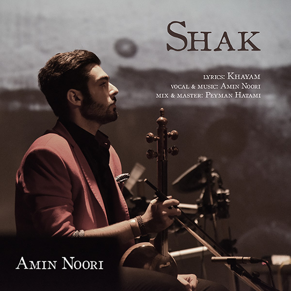 Amin Noori - Shak