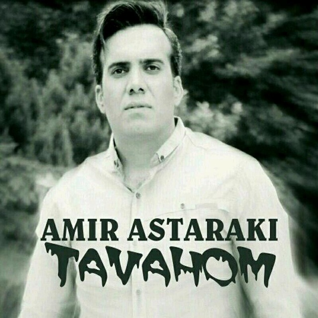 Amir Astaraki - Tavahom