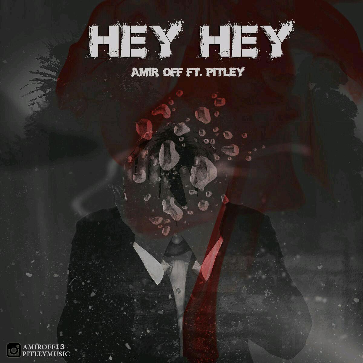 Amir OFF & Pitley - Hey Hey