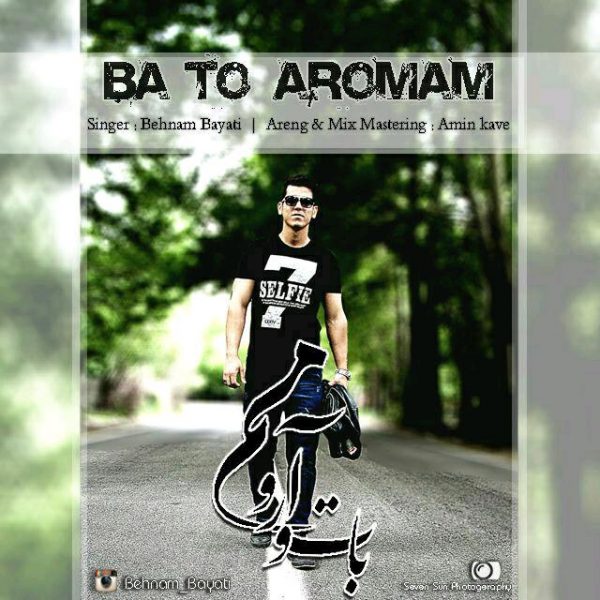 Behnam Bayati - Ba To Aroomam