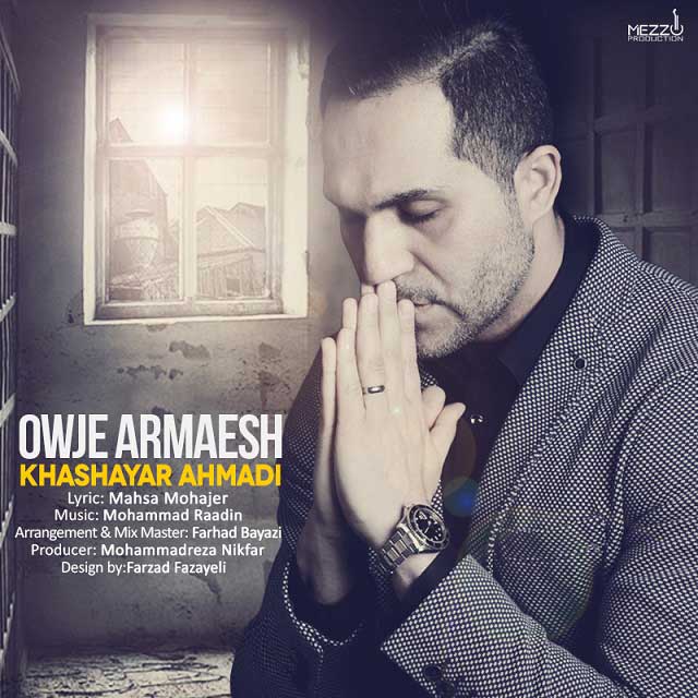 Khashayar Ahmadi - Owje Aramesh