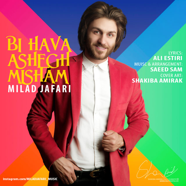 Milad Jafari - Bi Hava Ashegh Misham