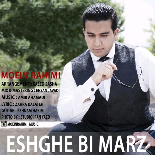 Moein Rahimi - Eshghe Bi Marz