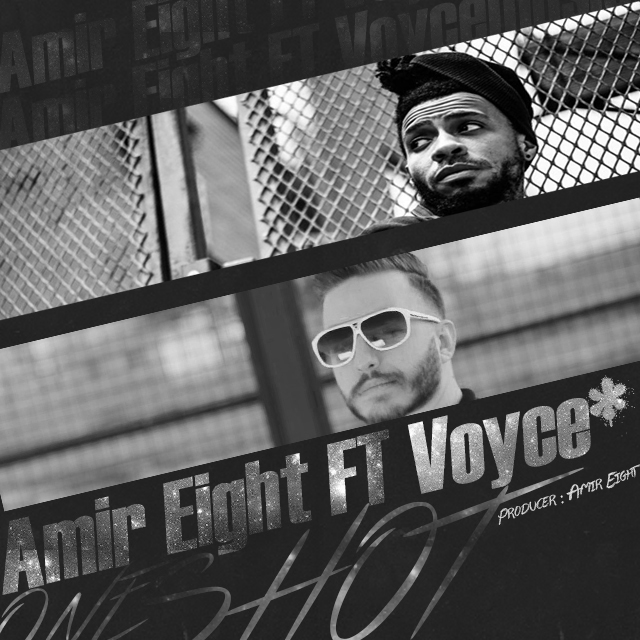 Amir Eight Feat Voyce - One Shot