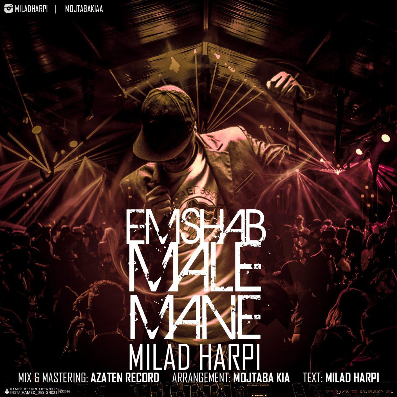 Milad Harpi - Emshab Male Mane