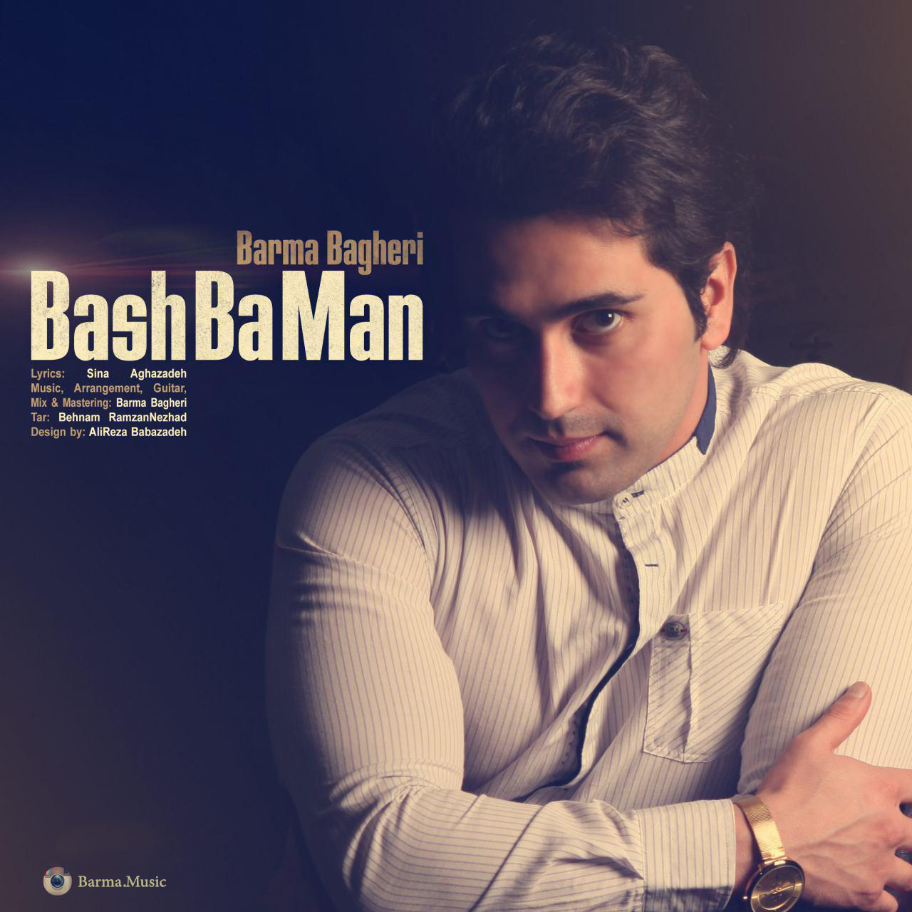 Barma Bagheri – Bash Ba Man