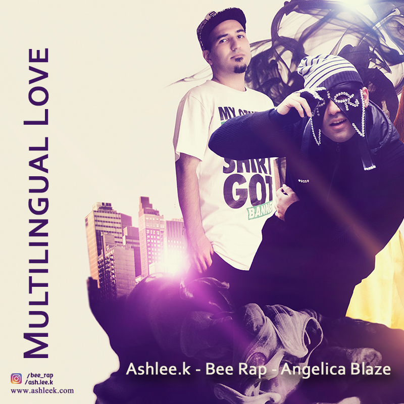 Ashlee.k & Bee rap -  Multilingual Love