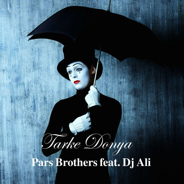 Pars Brothers - Tarke Donya (Ft DJ Ali)