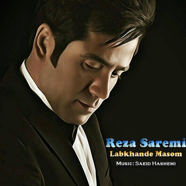 Reza Saremi - Labkhande Masom