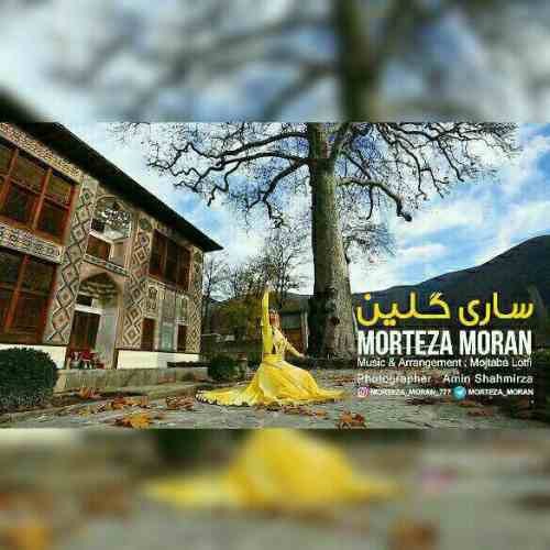 Morteza Moran - Sari Galin