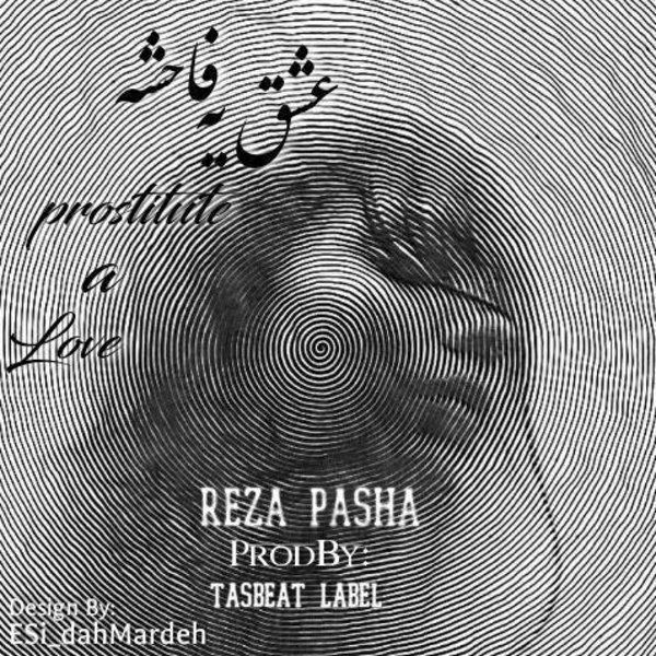 Reza Pasha - Eshghe Yek Faheshe