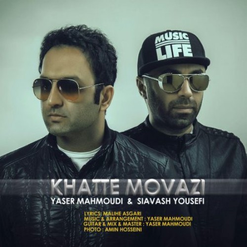 Yaser Mahmoudi Ft Siavash Yousefi - Khatte Movazi