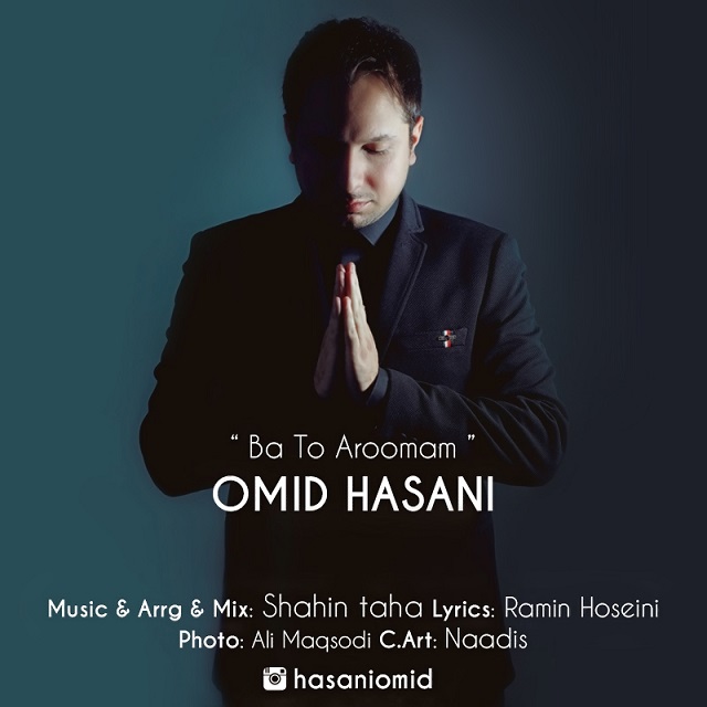 Omid Hasani - Ba to Aroomam