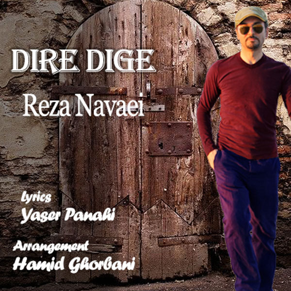 Reza Navaei - Dire Dige