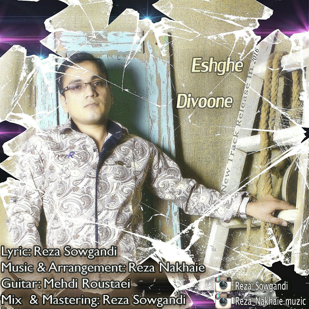 Reza Sowgandi - Eshghe Divoone