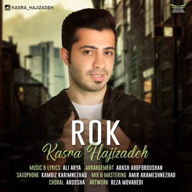 Kasra Hajizadeh - Rok