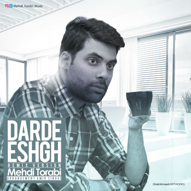 Mehdi Torabi - Darde Eshgh (Remix Version)