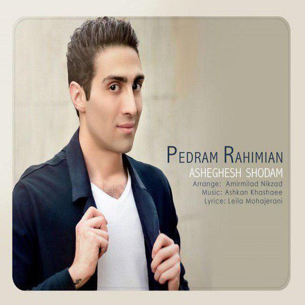 Pedram Rahimian - Asheghesh Shodam