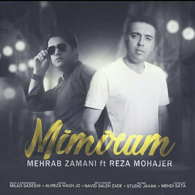 Reza Mohajer - Mimiram (Ft Mehrab Zamani)