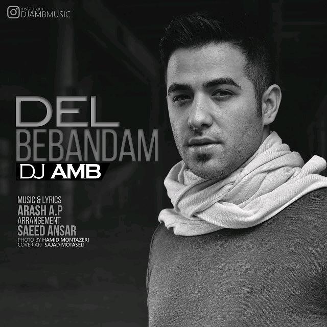 DJ AMB - Del Bebandam