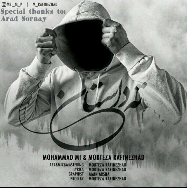 Morteza Rafinezhad - Tahe Dastan(Ft Mohammad MI)