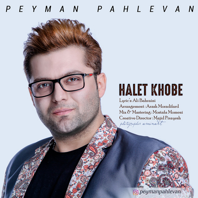 Peyman Pahlevan - Halet Khobe