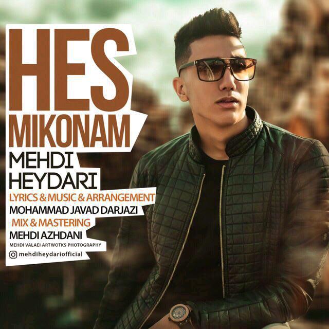 Mehdi Heydari - Hes Mikonam