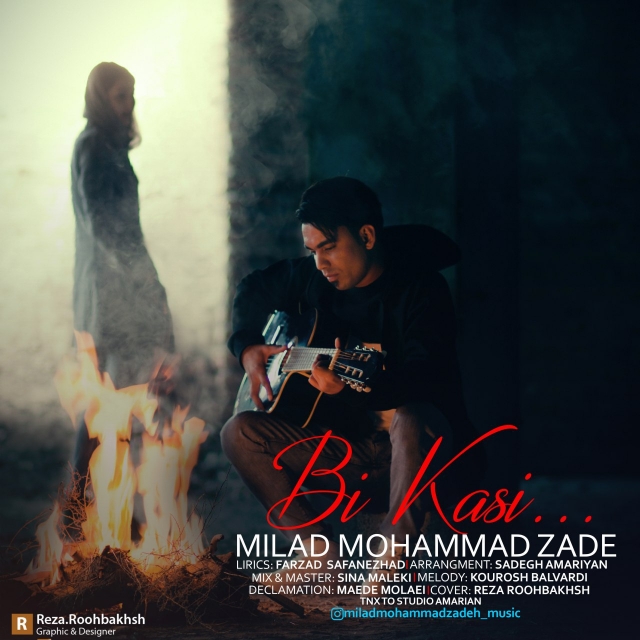 Milad Mohammadzade - Bi Kasi