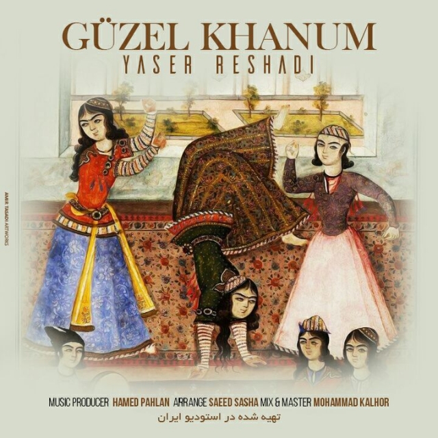 Yaser Reshadi - Guzel Khanum