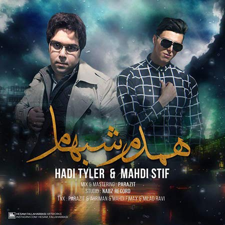 Hadi Tyler And Mahdi Stif - Hamdame Shabham