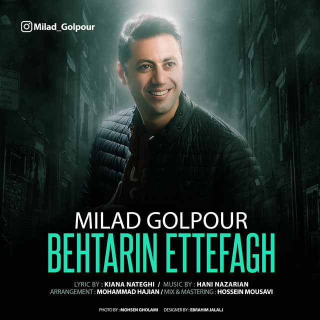 Milad Golpour - Behtarin Ettefagh