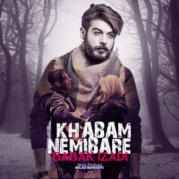 Babak Izadi - Khabam Nemibare