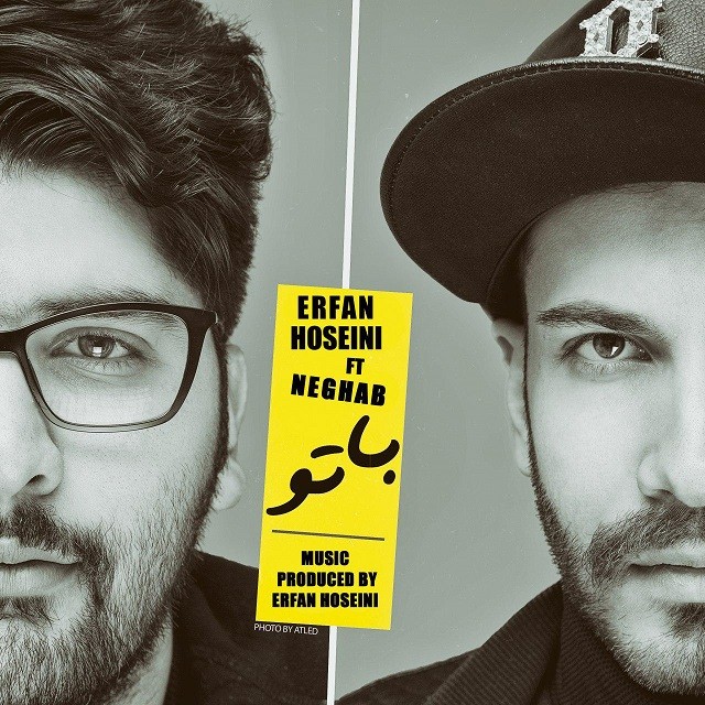 Erfan Hosseini - Ba To (Ft Neghab)