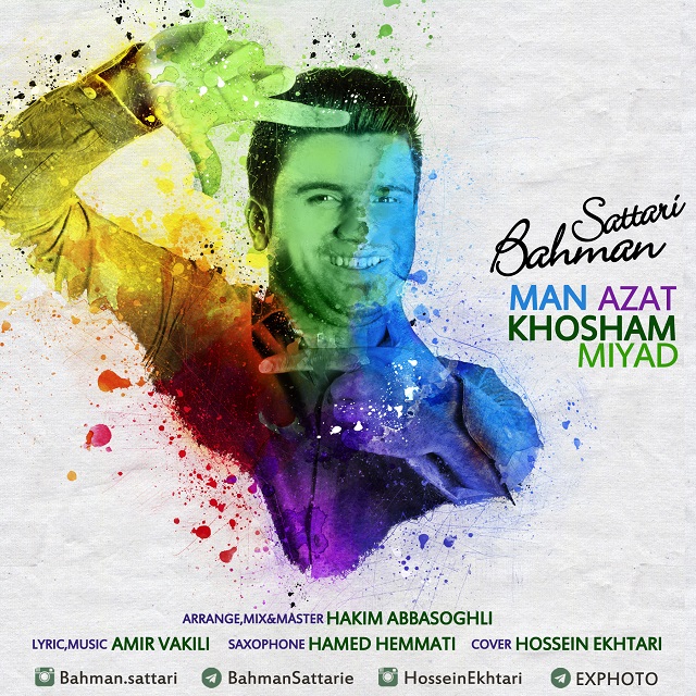 Bahman Sattari - Man Azat Khosham Miad