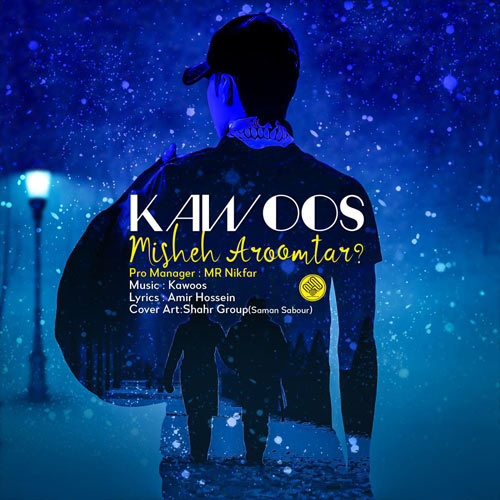 Kawoos - Mishe Aroom Tar