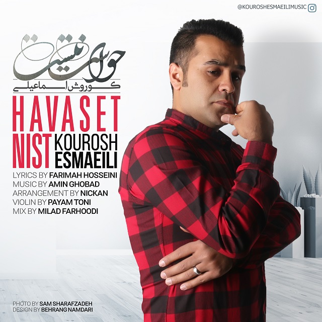 Kourosh Esmaeili - Havaset Nist