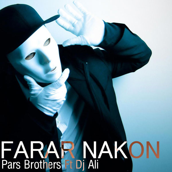 Pars Brothers - Farar Nakon (Ft Dj Ali)