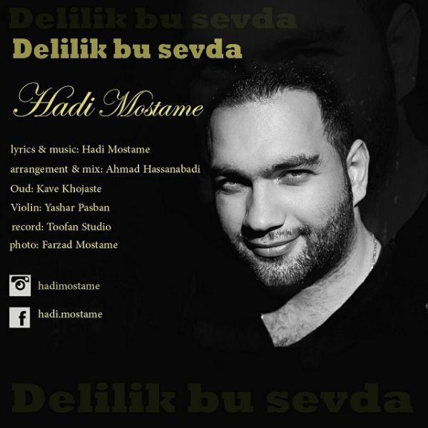 Hadi Mostame - Delilik Bu Sevda