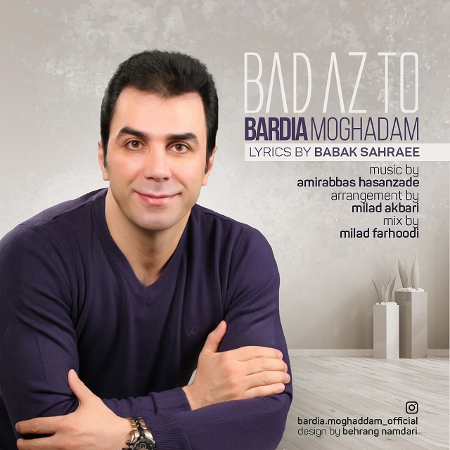 Bardia Moghaddam - Bad Az To