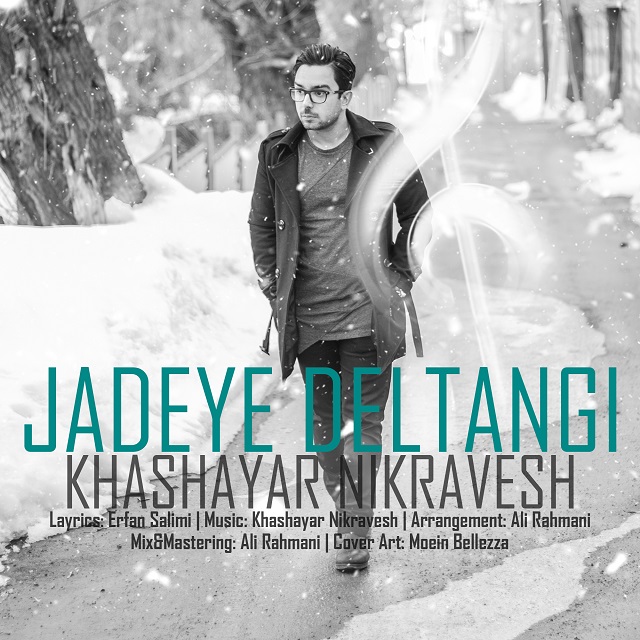 Khashayar Nikravesh - Jadeye Deltangi